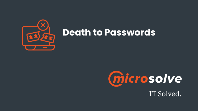 Death to Passwords