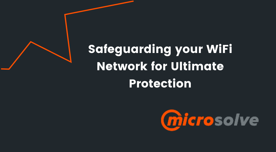 Safeguarding your WiFi Network for Ultimate Protection