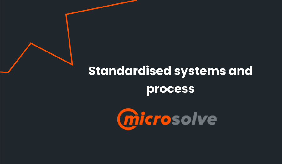 Standardised systems and process